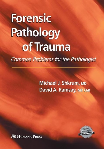 Паперова книга «Forensic Pathology of Trauma», авторів Девід А. Рамзі, Майкл Дж. Шкрум - фото №1