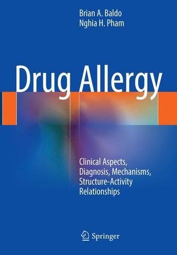 Паперова книга «Drug Allergy: Clinical Aspects, Diagnosis, Mechanisms, Structure-Activity Relationships», авторів Брайан А. Балдо, Нгіа Х. Фам - фото №1