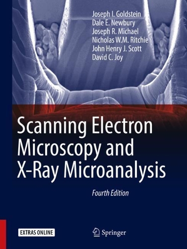 [object Object] «Scanning Electron Microscopy and X-Ray Microanalysis», авторів Дейл Е. Ньюбері, Девід К. Джой, Джон Генрі Дж. Скотт, Джозеф І. Гольдштейн, Джозеф Р. Майкл, Ніколас В.М. Рітчі - фото №1