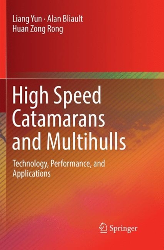 Бумажная книга «High Speed Catamarans and Multihulls: Technology, Performance, and Applications», авторов Алан Блио, Хуан Цзун Жун, Лян Юнь - фото №1