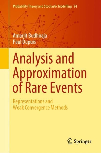 [object Object] «Analysis and Approximation of Rare Events: Representations and Weak Convergence Methods», авторів Амарджит Будхіраджа, Поль Дюпюї - фото №1