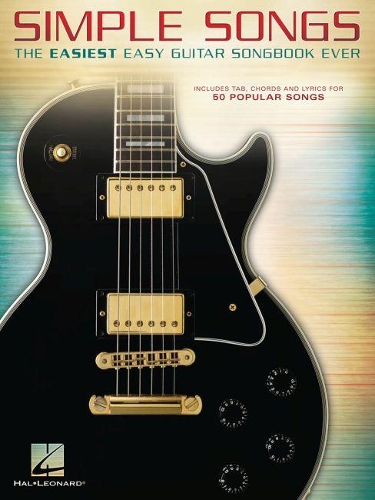 Паперова книга «Simple Songs: The Easiest Easy Guitar Songbook Ever», автор Видавнича корпорація Гела Леонарда - фото №1