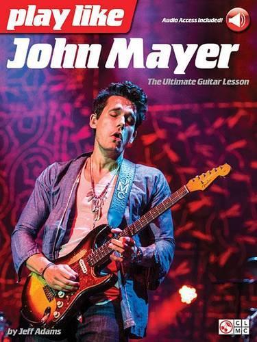 Бумажная книга «Play like John Mayer», автор Джефф Адамс - фото №1