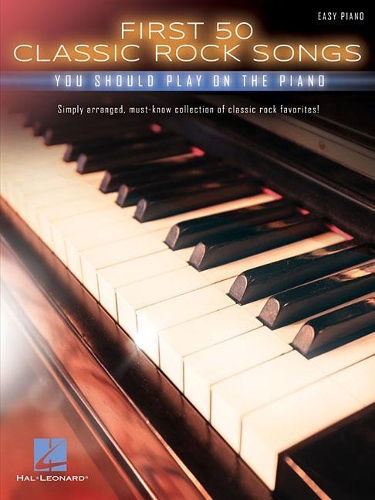 Бумажная книга «First 50 Classic Rock Songs: You Should Play on the Piano», автор Издательская корпорация Хэла Леонарда - фото №1
