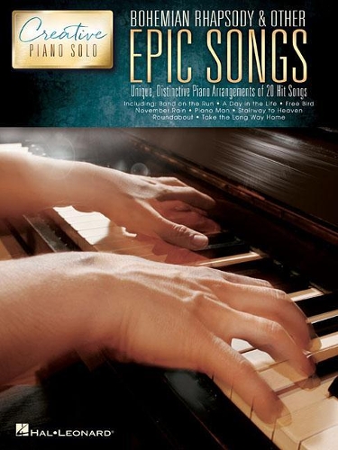 Paper book «Bohemian Rhapsody & Other Epic Songs: Creative Piano Solo - Unique, Distinctive Piano Solo Arrangements of 20 Hit Songs», author Hal Leonard Publishing Corporation - фото №1