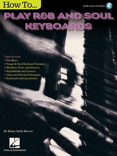 Паперова книга «How to Play R&B Soul Keyboards», автор Генрі Солех Брюер - фото №1