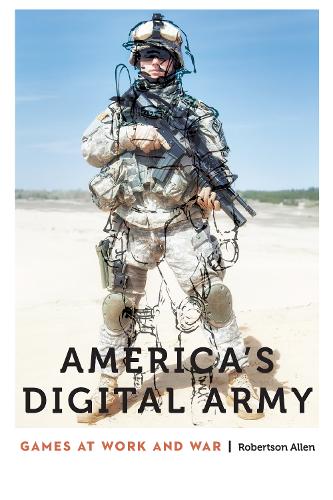 Бумажная книга «America's Digital Army: Games at Work and War», автор Робертсон Аллен - фото №1