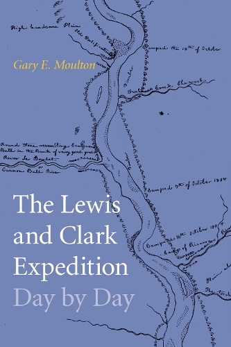 Бумажная книга «The Lewis and Clark Expedition Day by Day», автор Гэри Э. Моултон - фото №1
