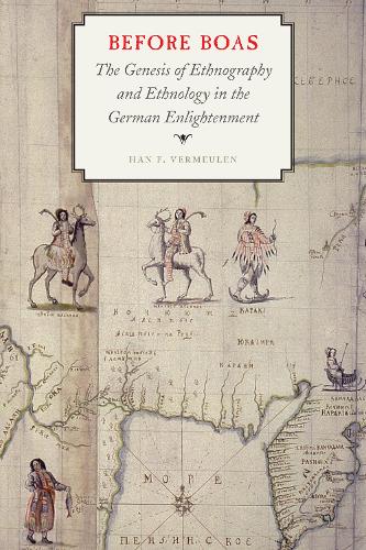 Паперова книга «Before Boas: The Genesis of Ethnography and Ethnology in the German Enlightenment», автор Хан Ф. Вермеулен - фото №1