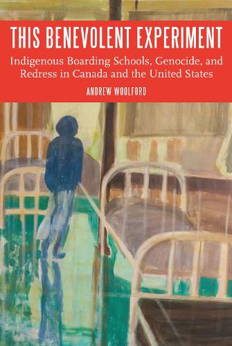 Бумажная книга «This Benevolent Experiment: Indigenous Boarding Schools, Genocide, and Redress in Canada and the United States», автор Эндрю Вулфорд - фото №1