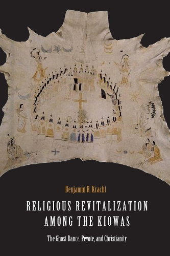 Бумажная книга «Religious Revitalization among the Kiowas: The Ghost Dance, Peyote, and Christianity», автор Бенджамин Р. Крахт - фото №1