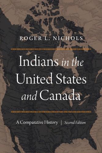 Паперова книга «Indians in the United States and Canada: A Comparative History, Second Edition», автор Роджер Л. Ніколс - фото №1