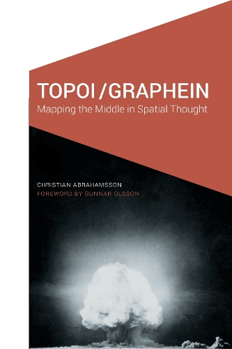 [object Object] «Topoi/Graphein: Mapping the Middle in Spatial Thought», автор Крістіан Абрахамссон - фото №1