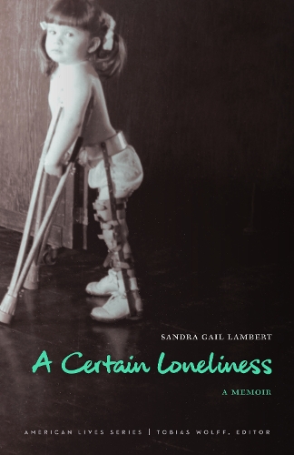 Паперова книга «A Certain Loneliness: A Memoir», автор Сандра Гейл Ламберт - фото №1