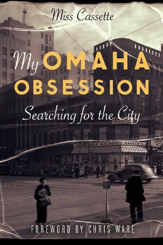 Бумажная книга «My Omaha Obsession: Searching for the City», автор Мисс Кассетт - фото №1