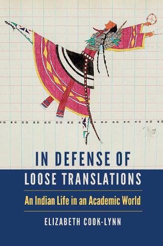 Бумажная книга «In Defense of Loose Translations: An Indian Life in an Academic World», автор Элизабет Кук-Линн - фото №1