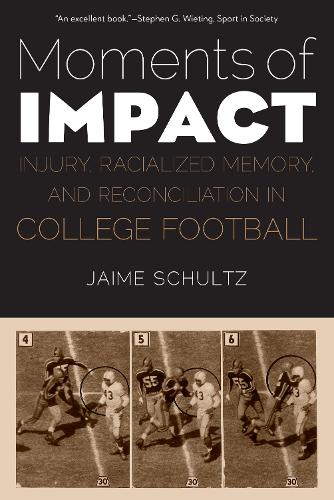 Бумажная книга «Moments of Impact: Injury, Racialized Memory, and Reconciliation in College Football», автор Хайме Шульц - фото №1