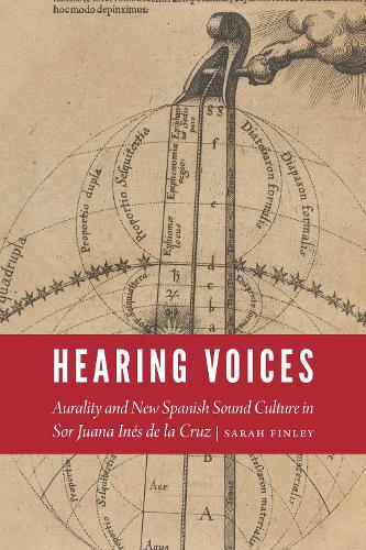 Бумажная книга «Hearing Voices: Aurality and New Spanish Sound Culture in Sor Juana Inés de la Cruz», автор Сара Финли - фото №1