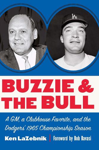 Бумажная книга «Buzzie and the Bull: A GM, a Clubhouse Favorite, and the Dodgers' 1965 Championship Season», автор Кен Лазебник - фото №1