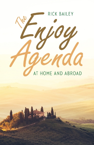 Бумажная книга «The Enjoy Agenda: At Home and Abroad», автор Рик Бейли - фото №1