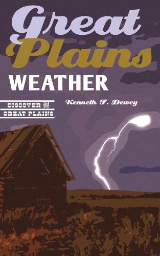 Бумажная книга «Great Plains Weather», автор Кеннет Ф. Дьюи - фото №1