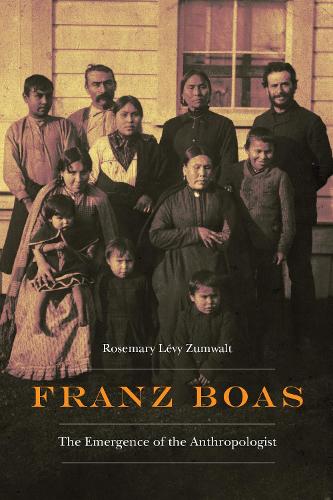 Бумажная книга «Franz Boas: The Emergence of the Anthropologist», автор Розмари Леви-Зумвальт - фото №1
