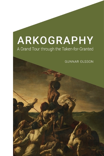 Бумажная книга «Arkography: A Grand Tour through the Taken-for-Granted», автор Гуннар Олссон - фото №1