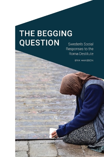 Бумажная книга «The Begging Question: Sweden's Social Responses to the Roma Destitute», автор Эрик Ханссон - фото №1