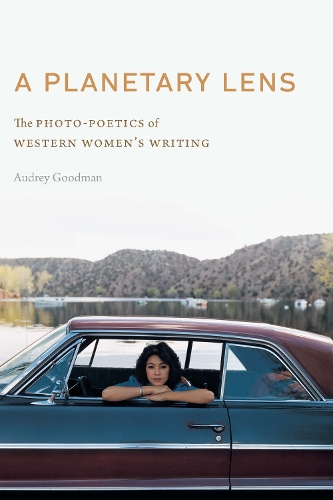 Бумажная книга «A Planetary Lens: The Photo-Poetics of Western Women's Writing», автор Одри Гудман - фото №1