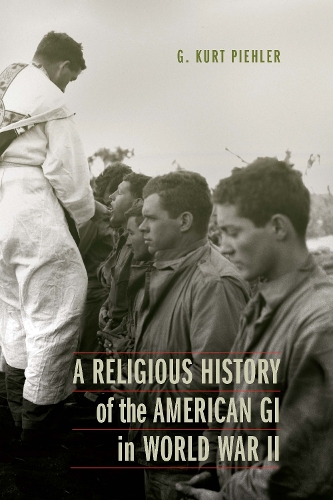 Бумажная книга «A Religious History of the American GI in World War II», автор Г. Курт Пилер - фото №1