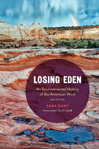 Паперова книга «Losing Eden: An Environmental History of the American West», автор Сара Дант - фото №1