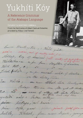 Паперова книга «Yukhíti Kóy: A Reference Grammar of the Atakapa Language», автор Джеффрі Д. Кімбалл - фото №1