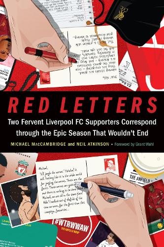 Бумажная книга «Red Letters: Two Fervent Liverpool FC Supporters Correspond through the Epic Season That Wouldn't End», авторов Майкл Маккембридж, Нил Аткинсон - фото №1