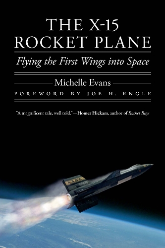 Паперова книга «The X-15 Rocket Plane: Flying the First Wings into Space», автор Мішель Еванс - фото №1