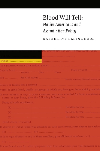 Бумажная книга «Blood Will Tell: Native Americans and Assimilation Policy», автор Кэтрин Эллингхаус - фото №1
