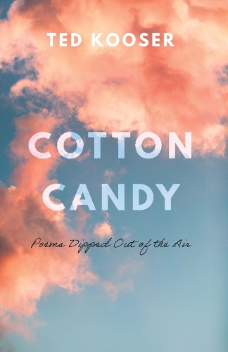 Бумажная книга «Cotton Candy: Poems Dipped Out of the Air», автор Тед Кузер - фото №1
