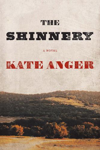 Бумажная книга «The Shinnery: A Novel», автор Кейт Ангер - фото №1