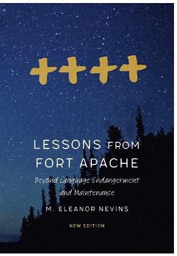 [object Object] «Lessons from Fort Apache: Beyond Language Endangerment and Maintenance», автор M. Елеонора Невінс - фото №1