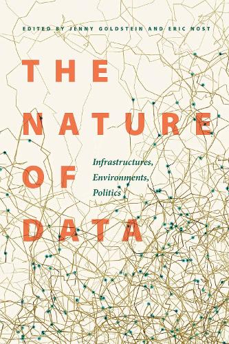 Бумажная книга «The Nature of Data: Infrastructures, Environments, Politics» - фото №1
