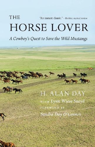 Бумажная книга «The Horse Lover: A Cowboy's Quest to Save the Wild Mustangs», авторов Х. Алан Дэй, Линн Визе Снейд - фото №1