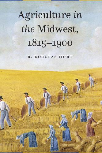 Паперова книга «Agriculture in the Midwest, 1815–1900», автор Р. Дуглас Херт - фото №1