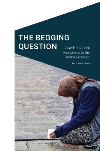 Бумажная книга «The Begging Question: Sweden's Social Responses to the Roma Destitute», автор Эрик Ханссон - фото №1