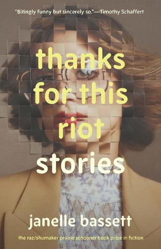Бумажная книга «Thanks for This Riot: Stories», автор Жанель Бассет - фото №1