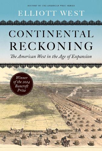 Паперова книга «Continental Reckoning: The American West in the Age of Expansion», автор Еліот Вест - фото №1