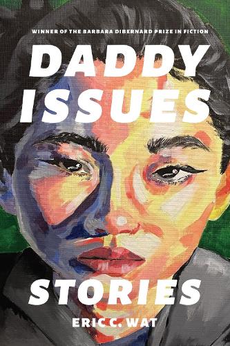 Бумажная книга «Daddy Issues: Stories», автор Эрик К. Уот - фото №1