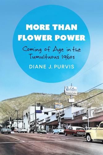 Паперова книга «More Than Flower Power: Coming of Age in the Tumultuous 1960s», автор Даян Дж. Первіс - фото №1