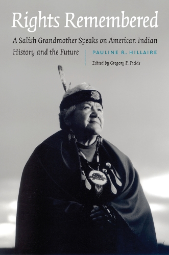 Паперова книга «Rights Remembered: A Salish Grandmother Speaks on American Indian History and the Future», автор Полін Р. Гільєр - фото №1