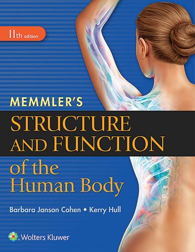 Бумажная книга «Memmler's Structure and Function of the Human Body, SC», авторов Барбара Янсон Коэн, Керри Л. Халл - фото №1