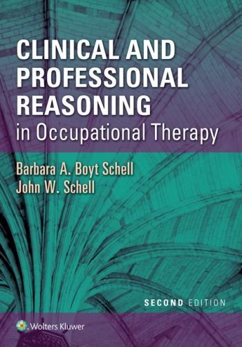 Paper book «Clinical and Professional Reasoning in Occupational Therapy», authors Barbara A. Boyt Schell, John W. Schell - фото №1