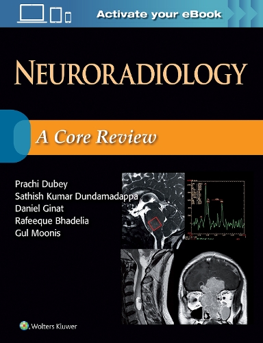 Бумажная книга «Neuroradiology: A Core Review», авторов Дэниел Гинат, Гюль Мунис, Прачи Дубей, Рафик Бхаделия, Сатиш Кумар Дундамадаппа - фото №1